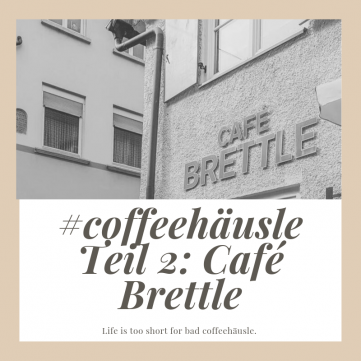 Café Test Ulm Blog Serie Brettle unephotodeceline
